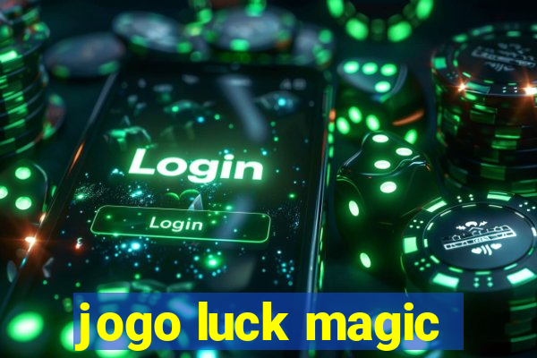 jogo luck magic